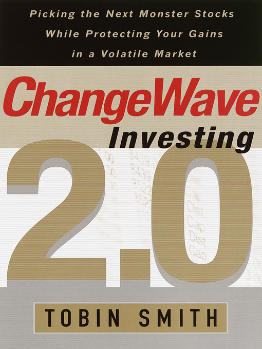 Title details for ChangeWave Investing 2.0 by Tobin Smith - Available